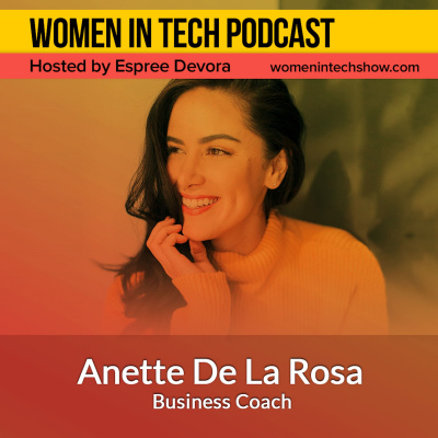 Women In Tech Podcast, Hosted By Espree Devora