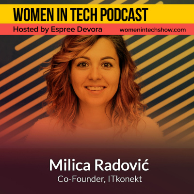 Women In Tech Podcast, Hosted By Espree Devora