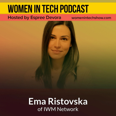 Women In Tech Podcast, Hosted By Espree Devora