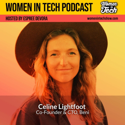 Women In Tech Podcast, Hosted By Espree Devora