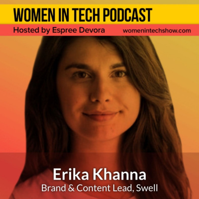 Women In Tech Podcast, Hosted By Espree Devora