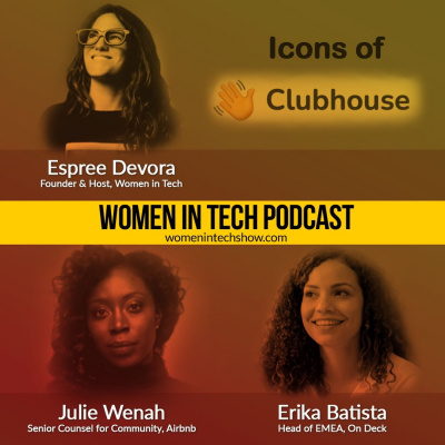 Women In Tech Podcast, Hosted By Espree Devora