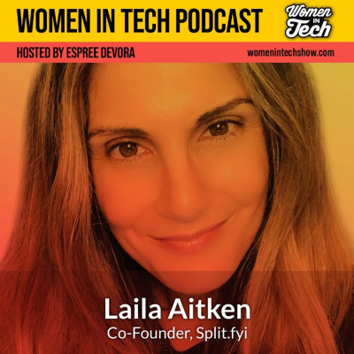 Women In Tech Podcast, Hosted By Espree Devora
