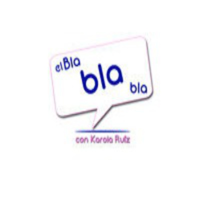 Podcast El Bla, Bla, Bla