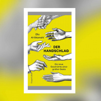 Ella Al-Shamahi – Der Handschlag. Die neue Geschichte einer großen Geste