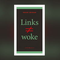 Susan Neiman – Links ist nicht woke