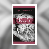Anja Zimmermann – Brust. Geschichte eines politischen Körperteils