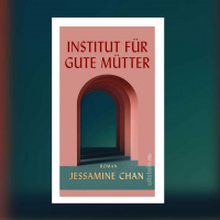 Jessamine Chan – Institut für gute Mütter
