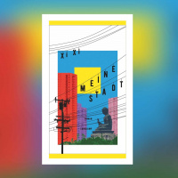 Xi Xi – Meine Stadt