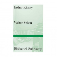 Weiter Sehen Esther Kinsky