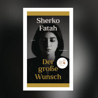 Sherko Fatah – Der große Wunsch