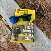 Gianfranco Calligarich – Der letzte Sommer in der Stadt | Lesetipp