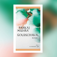 Pankaj Mishra – Goldschakal | Buchkritik