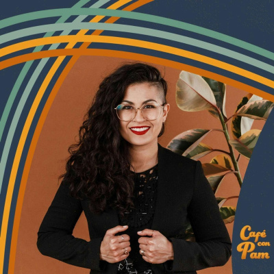 Cafe Con Pam Podcast