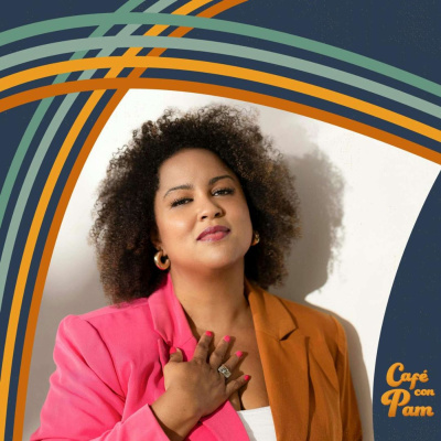 Cafe Con Pam Podcast