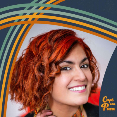 Cafe Con Pam Podcast