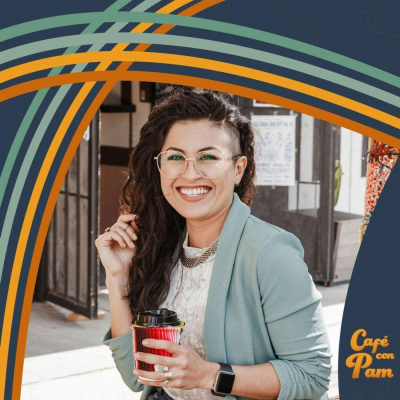 Cafe Con Pam Podcast