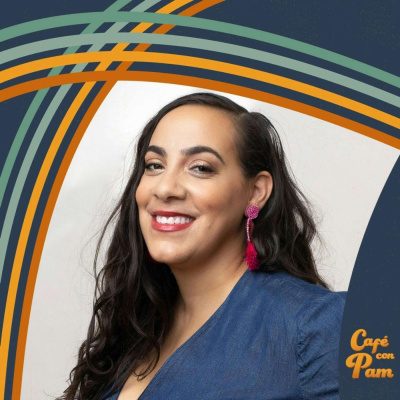 Cafe Con Pam Podcast