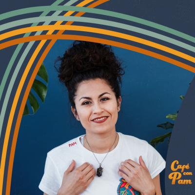 Cafe Con Pam Podcast