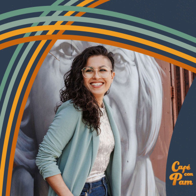 Cafe Con Pam Podcast