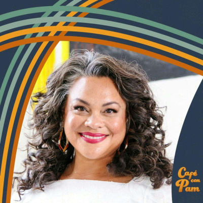 Cafe Con Pam Podcast