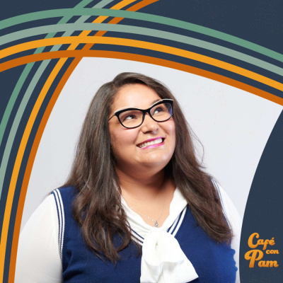 Cafe Con Pam Podcast