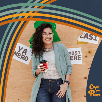 Cafe Con Pam Podcast