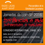 Radiolacan.com | Jornadas De La Ebp-sp De 2016: Las Conferencias De Daniel Roy