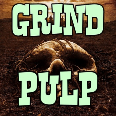 Grind Pulp Podcast