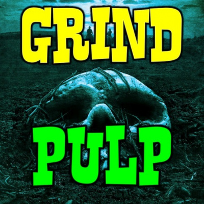 Grind Pulp Podcast