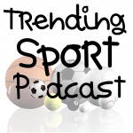 Trending Sport Podcast