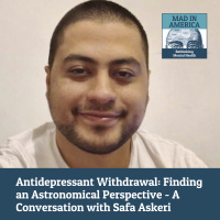 Antidepressant Withdrawal: Finding an Astronomical Perspective - A Conversation with Safa Askeri