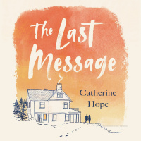 THE LAST MESSAGE by Catherine Hope, read by Jennifer Kim - audiobook extract