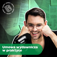 Umowa wydawnicza: poradnik dla autorów i wydawców