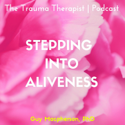 The Trauma Therapist | Podcast With Guy Macpherson, Phd | Inspiring Interviews With Thought-leaders In The Field Of Trauma.