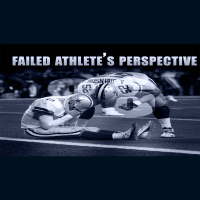 Failed Athletes Perspective - 1.17.17