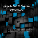 Seguridad  Fraude Informático (parte 2)