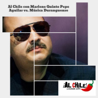 EP19 AL CHILE CON CON MARLENE QUINTO Y PEPE AGUILAR