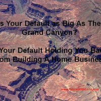 Home Business Tips - What is Your Default?
