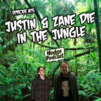 #75 - Justin and Zane Die in the Jungle