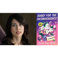 Author Farah Naz Rishi discusses SORRY FOR THE INCONVENIENCE