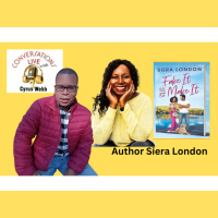 Author Siera London discusses FAKE IT TILL YOU MAKE IT on Conversations LIVE