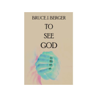 Author Bruce J. Berger discusses #ToSeeGod on #ConversationsLIVE