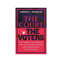 Author Joshua A. Douglas discusses THE COURT V. THE VOTERS on #ConversationsLIVE