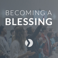 Becoming a Blessing
