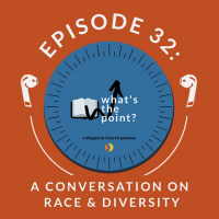 WTP Episode 32 - A Conversation on Race  Diversity
