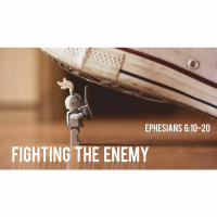 Fighting the Enemy - Sermon 08.05.18