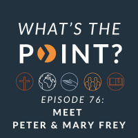 WTP - Ep. 76 - Meet Peter  Mary Frey