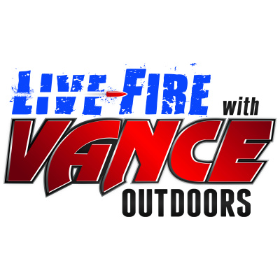 Live Fire With Vance Outdoors