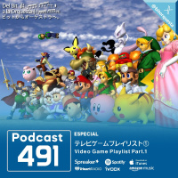 491 - テレビゲーム プレイリスト Pt.① | Playlist de videojuegos Pt.1
